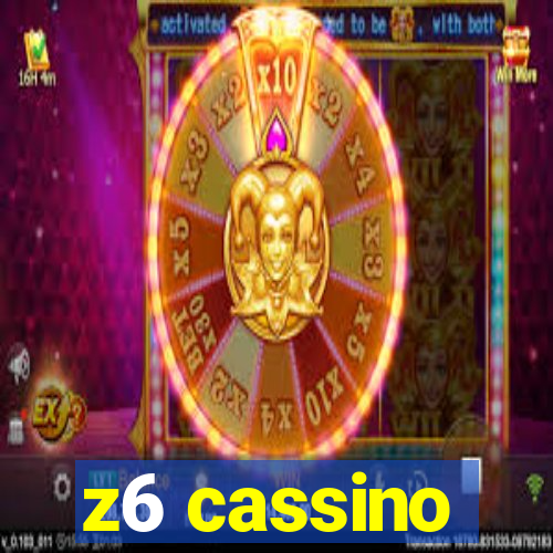 z6 cassino