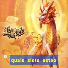 quais slots estao pagando agora