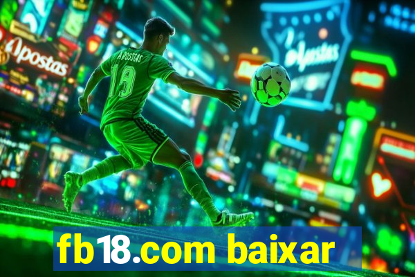 fb18.com baixar