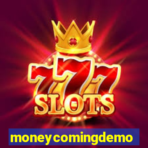 moneycomingdemo