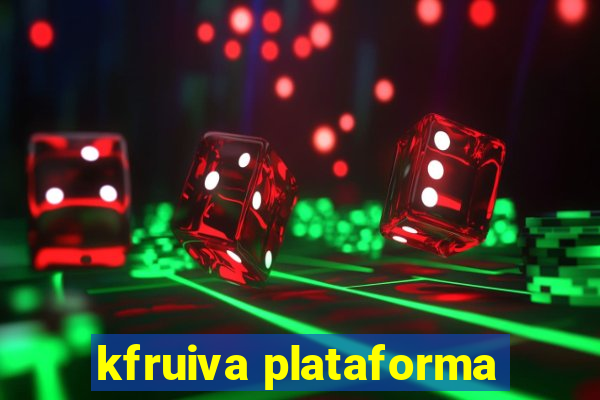 kfruiva plataforma