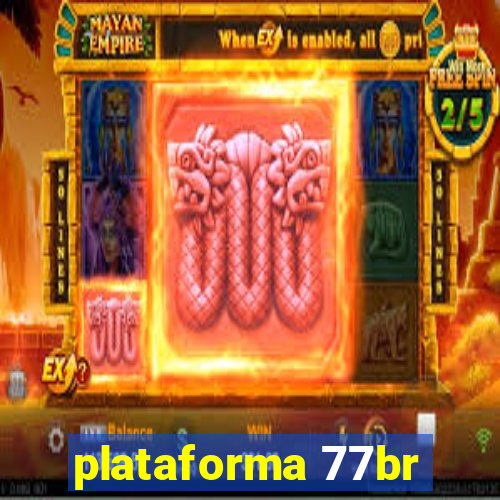 plataforma 77br