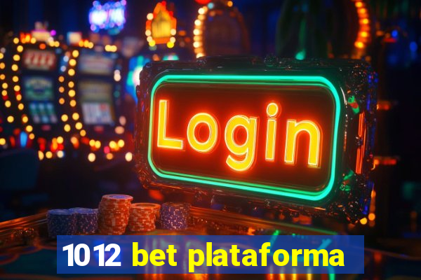 1012 bet plataforma