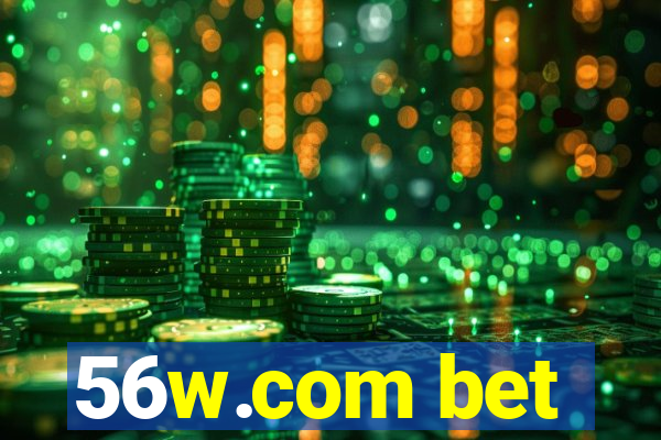 56w.com bet