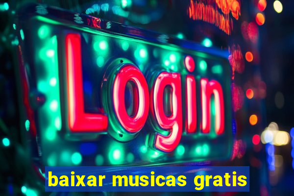 baixar musicas gratis