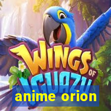 anime orion