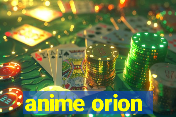 anime orion