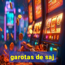 garotas de saj