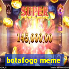 botafogo meme