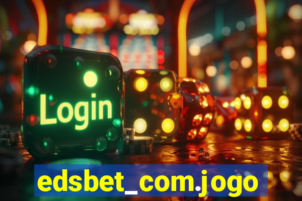 edsbet_com.jogos.app