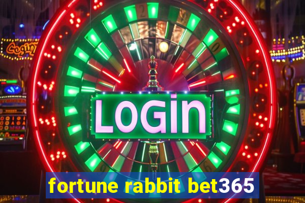 fortune rabbit bet365