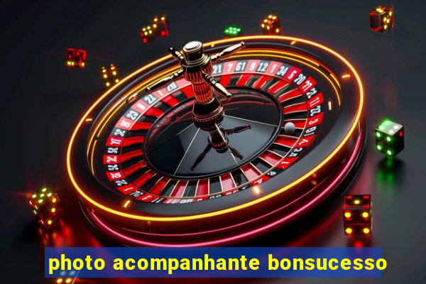 photo acompanhante bonsucesso