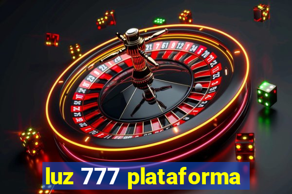 luz 777 plataforma