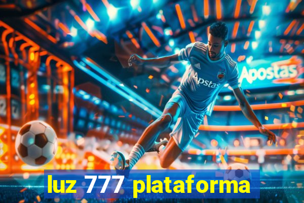 luz 777 plataforma