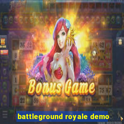 battleground royale demo