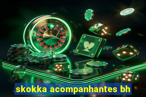 skokka acompanhantes bh