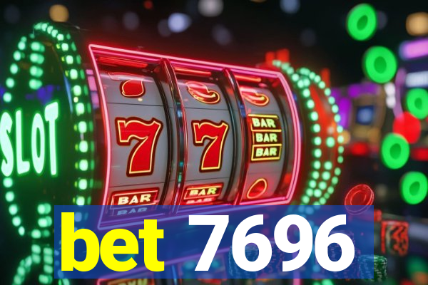 bet 7696