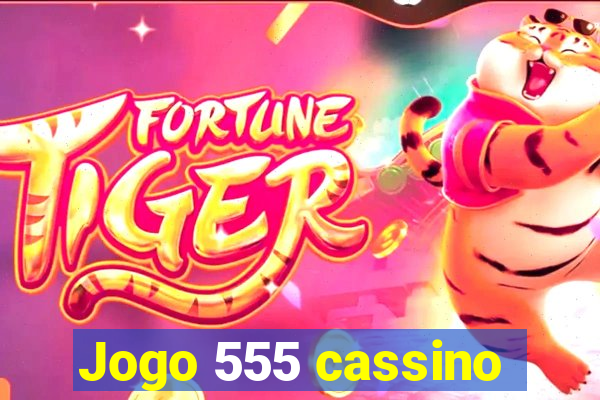 Jogo 555 cassino