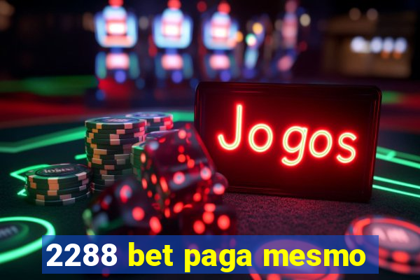 2288 bet paga mesmo