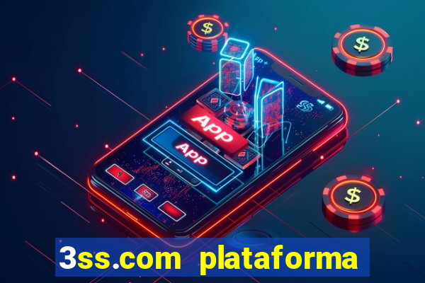 3ss.com plataforma de jogos