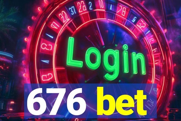 676 bet