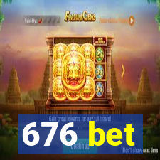 676 bet