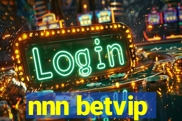 nnn betvip