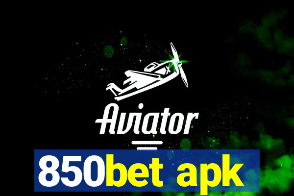 850bet apk