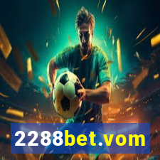 2288bet.vom