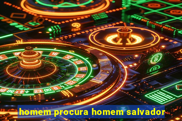 homem procura homem salvador