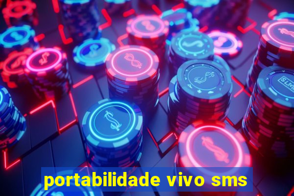 portabilidade vivo sms