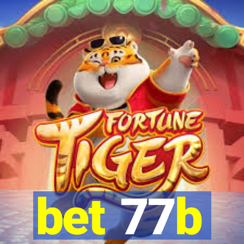 bet 77b