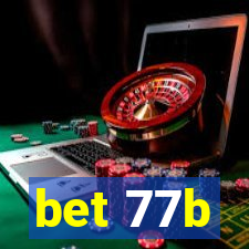 bet 77b