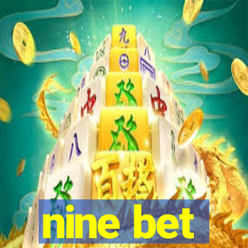 nine bet