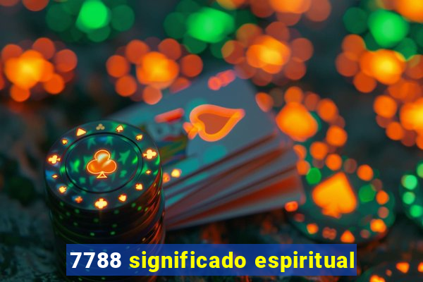 7788 significado espiritual