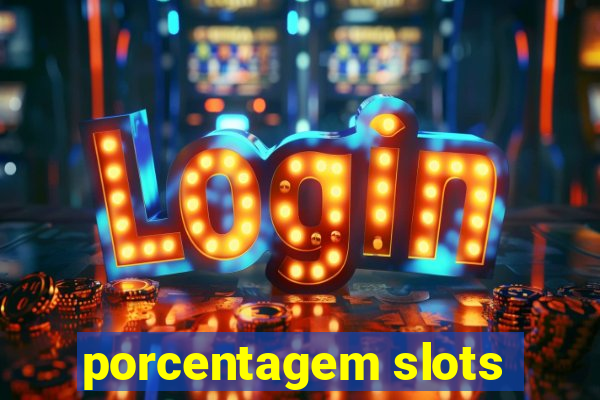 porcentagem slots