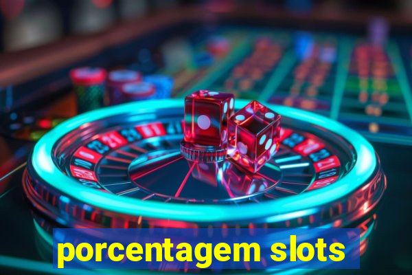 porcentagem slots