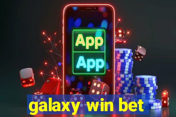 galaxy win bet