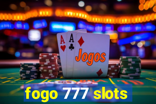 fogo 777 slots