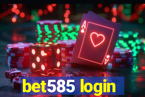 bet585 login