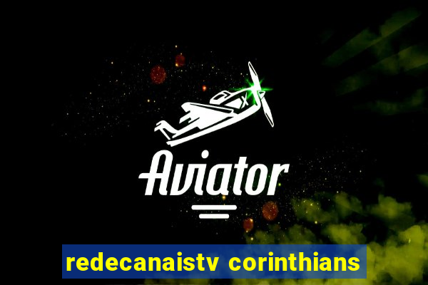 redecanaistv corinthians