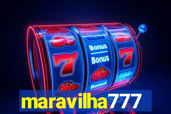 maravilha777