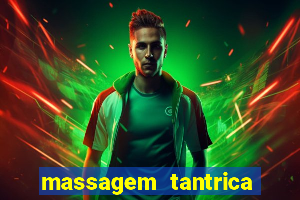 massagem tantrica perto de mim