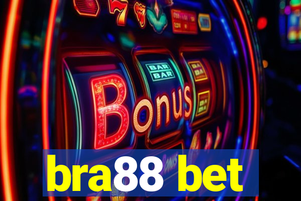 bra88 bet