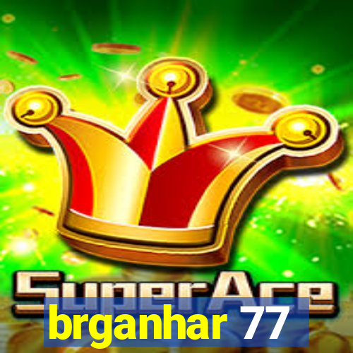 brganhar 77