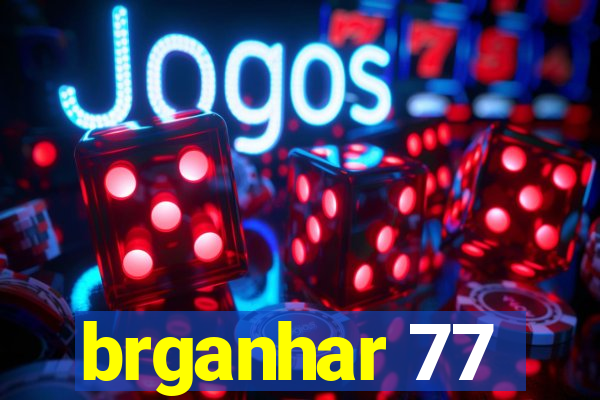 brganhar 77