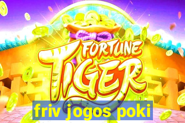 friv jogos poki