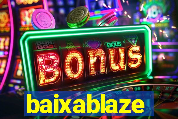 baixablaze