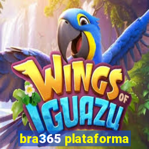 bra365 plataforma