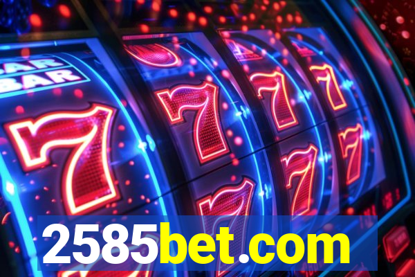 2585bet.com